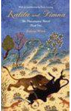 Kalila And DimnaFables Of Friendship And Betrayal From The Pancatantra Book 1