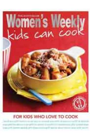 Kids Can Cook (The Australian Women's Weekly: New Essentials) 