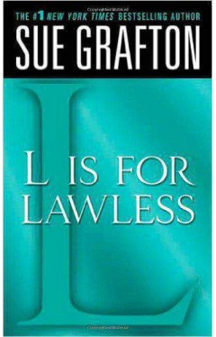 L is for Lawless Kinsey Millhone Mysteries