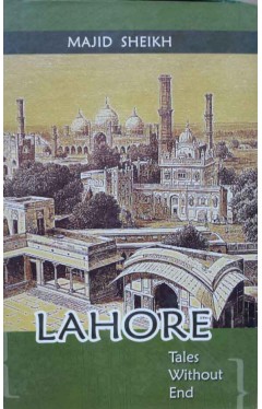 Lahore Tales Without End