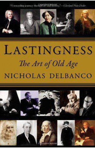 Lastingness The Art of Old Age