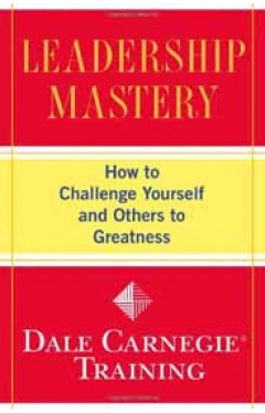 Leadership Mastery How To Challenge Yourself And Others