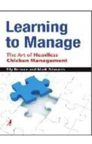 Learning to Manage: The Art of Headless Chicken Management