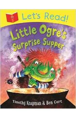 Lets Read Little Ogres Surprise Supper 