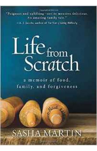 Life From Scratch A Memoir of Food Familyand Forgiveness