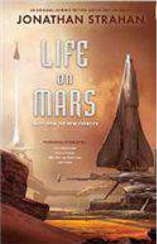 Life on Mars: Tales from the New Frontier