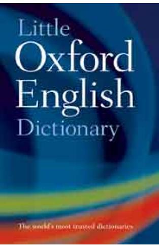 Little Oxford English Dictionary: 90000 words phrases and definitions Ready Reference centre section