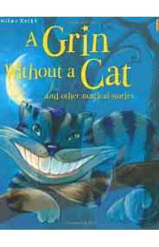 Magical Stories A Grin without a Cat and Other Stories