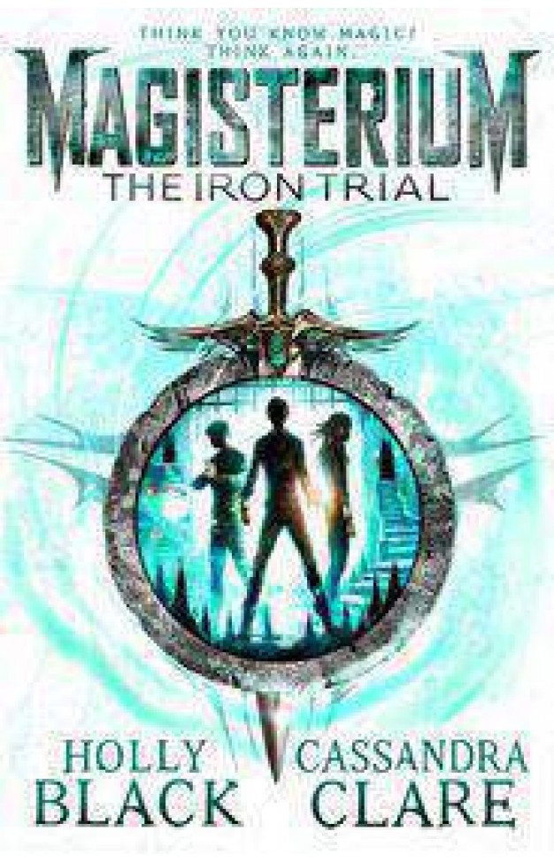 Magisterium The Iron Trial Magisterium 1