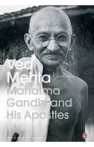 Mahatma Gandhi and His Apostles