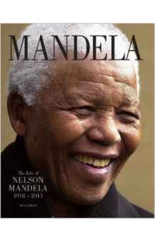 Mandela : The Life of Nelson Mandela