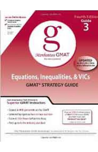 Manhattan GMAT Preparation Guide 3: Equations Inequalities and VICs GMAT Strategy Guide 4th Edition