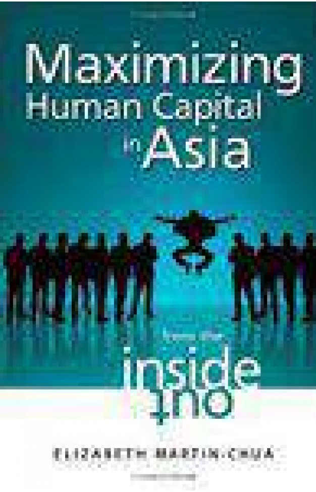 Maximizing Human Capital In Asia From The Inside Out
