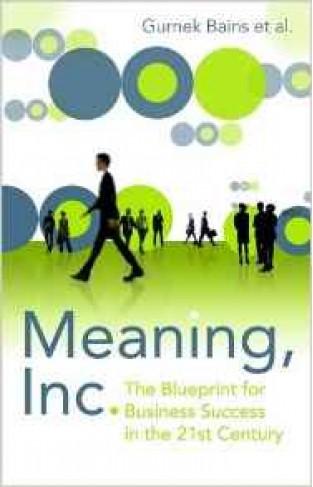 Meaning Inc The Blueprint For Business Success In The 21Century