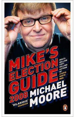 Mikes Election Guide 2008