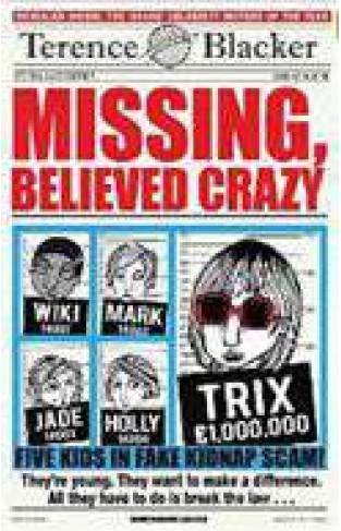 Missing, Believed Crazy
