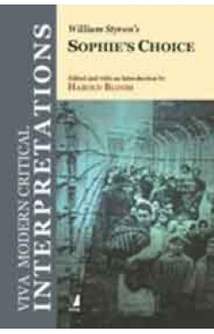 Modern Critical Interpretations Sophies Choice
