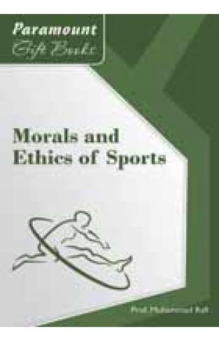 Morals and Ethics of Sports -