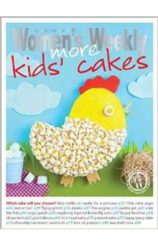 More Kids' Cakes. (The Australian Women's Weekly: New Essentials) 