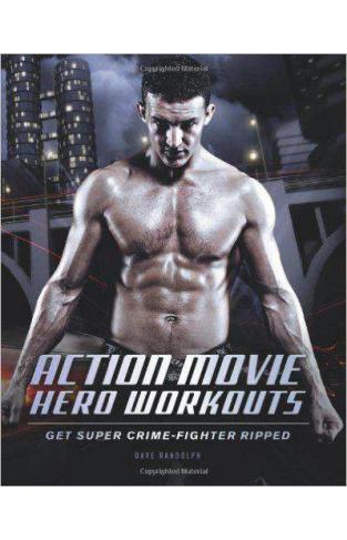 Movie Hero Workouts Get Super CrimeFighter Ripped in 30 Days