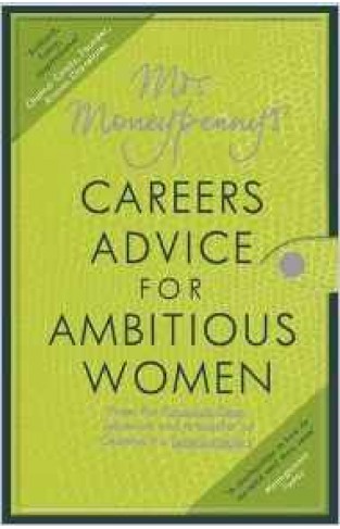 Mrs Moneypennys Careers Advice for Ambitious Women
