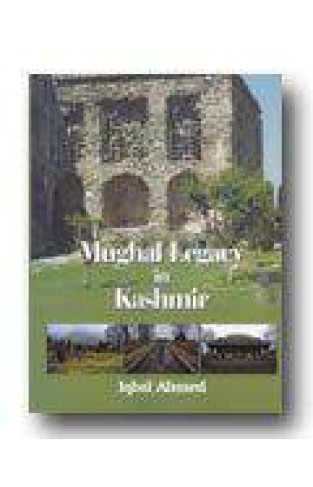 Mughal Leagcy in Kashmir