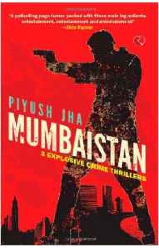 Mumbaistan 3 Explosive Crime Thrillers