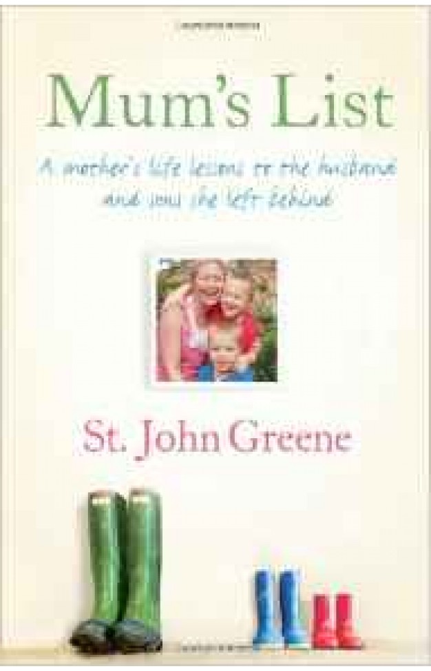 Mums List A Mothers Life Lessons to the Husband and Sons She Left Behind 