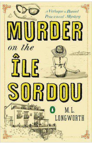 Murder on the Ile Sordou A Verlaque and Bonnet Proven