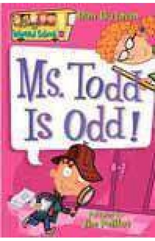 My Weird School 12 Miss Todd Is Odd
