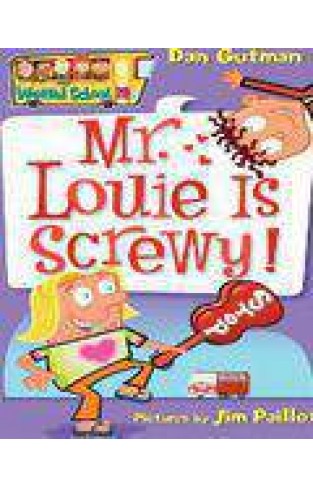 My Weird School 20 Mr Louie Is Screw