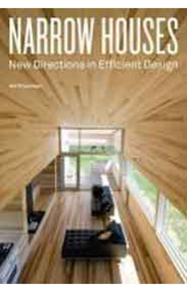 Narrow Houses: New Directions in Efficient Design