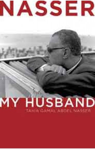 Nasser: My Husband