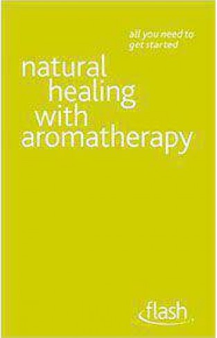 Natural Healing With Aromatherapy Flash