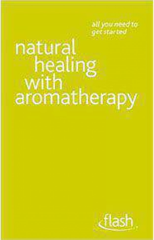 Natural Healing With Aromatherapy Flash