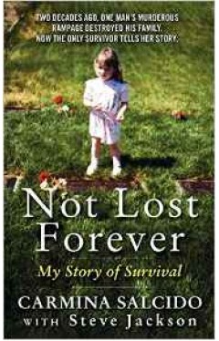 Not Lost Forever My Story Of Survival 