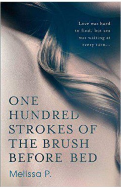 One Hundred Strokes of the Brush Before Bed