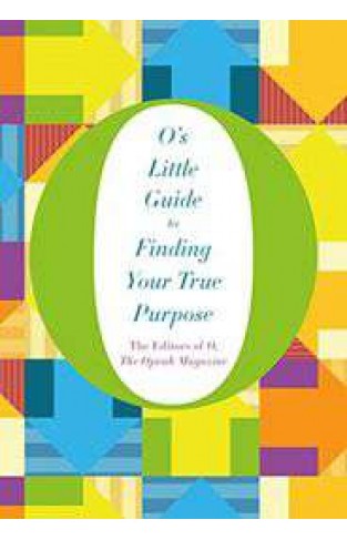 Os Little Guide to Finding Your True Purpose Os Little Books/Guides