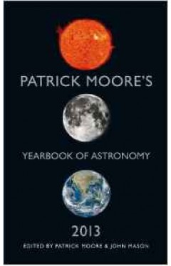 Patrick Moores Year Book Of Astronomy 2013