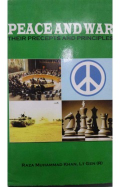 Peace And War: Their Precepts And Principles