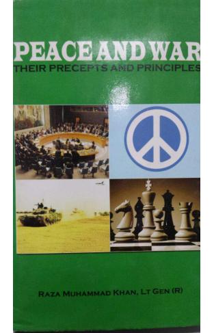 Peace And War: Their Precepts And Principles