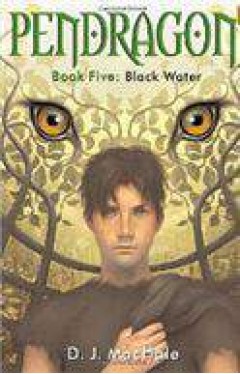 Pendragon Book Five Black Water -