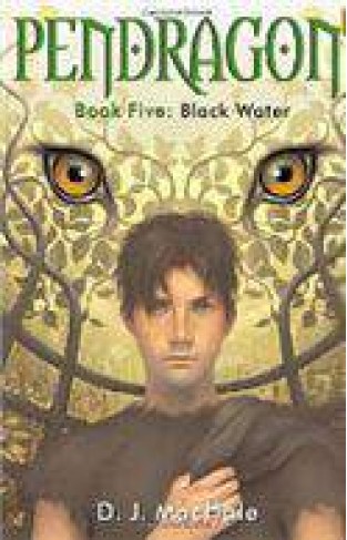 Pendragon Book Five Black Water -