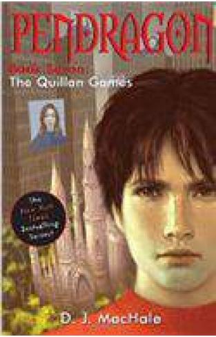 Pendragon Book Seven The Quillan Games -