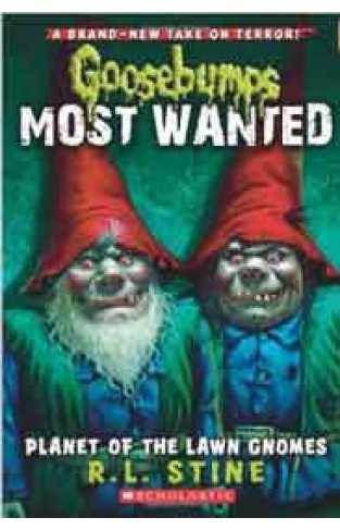 Planet of the Lawn Gnomes Goosebumps Most Wanted
