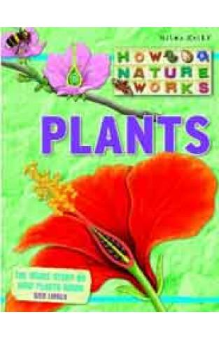 Plants How Nature Works -