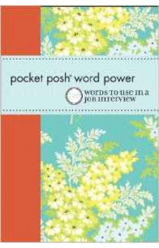Pocket Posh Word Power 120 Job Interview Words You Should Know