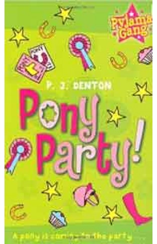Pony Party! The Pyjama Gang