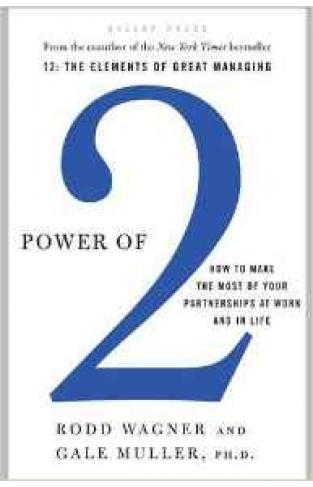 Power Of 2 How To Make The Most Of Your Partnerships At Work And In Life