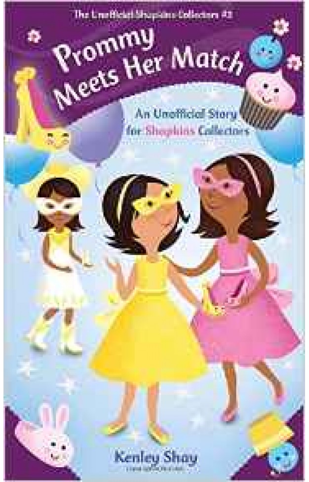 Prommy Meets Her Match An Unofficial Story for Shopkins Collectors -